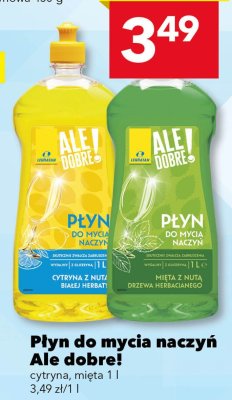 Płyn do mycia naczyń Ale dobre! cytryna, mięta promocja w LEWIATAN