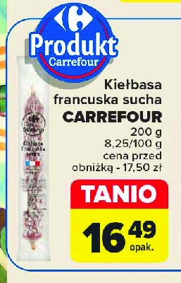 Kiełbasa francuska sucha Carrefour targ świeżości promocja