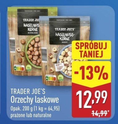 Orzechy laskowe Trader Joe's prażone lub naturalne promocja w Aldi