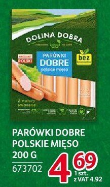 Parówki dobre polskie mięso Dolina Dobra 200g promocja w Selgros