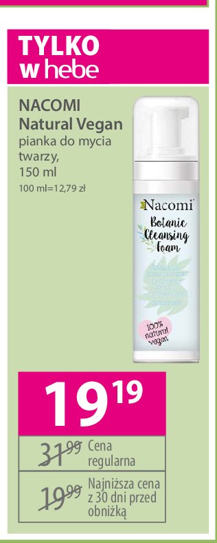 Pianka do mycia twarzy botanic Nacomi promocja