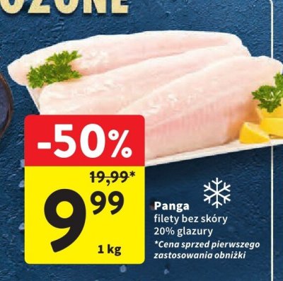 Panga filety bez skóry 20% glazury promocja w Intermarche