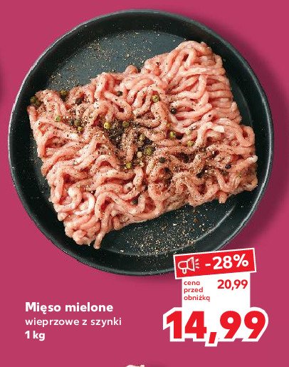 Mięso mielone z szynki wieprzowej promocja w Kaufland