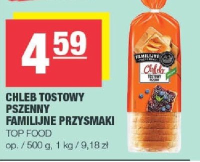 Chleb tostowy pszenny familijne przysmaki Top Food promocja w SPAR
