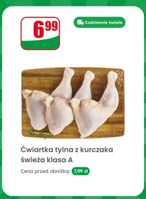 Ćwiartka tylna z kurczaka świeża klasa A promocja w Dino
