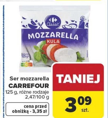 Ser mozzarella CARREFOUR kula 125g różne rodzaje promocja w Carrefour