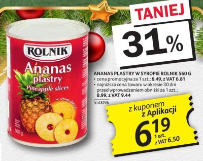Ananas plastry w syropie Rolnik 560g promocja w Selgros