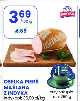 Ose艂ka pier艣 ma艣lana z indyka Indykpol promocja