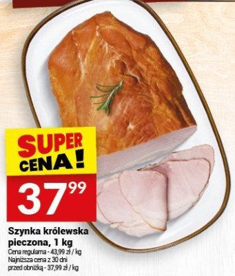 Szynka królewska pieczona, 1 kg promocja w Twój Market