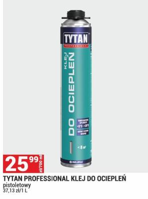 Klej Tytan Professional do ociepleń pistoletowy promocja w Merkury Market