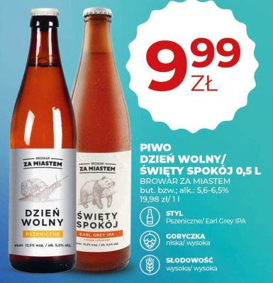 Piwo Dzień Wolny/Święty Spokój 0,5 l Pszeniczne/Earl Grey IPA promocja w Duży Ben