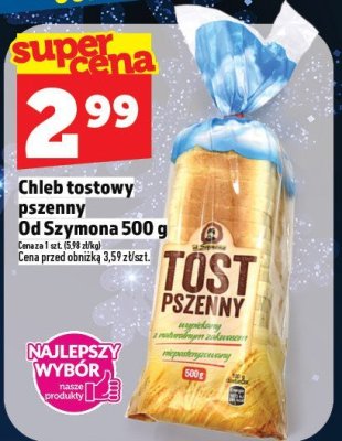 Chleb tostowy pszenny Od Szymona 500g promocja w TOPAZ