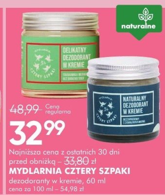 MYDLARNIA CZTERY SZPAKI dezodoranty w kremie promocja w Super-Pharm