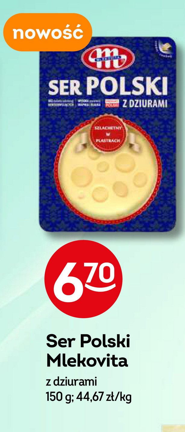 Ser polski z dziurami Mlekovita promocja