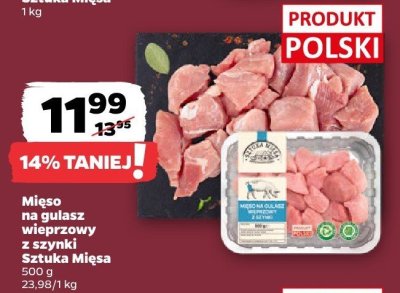 Mięso na gulasz wieprzowy z szynki Sztuka Mięsa promocja w Netto