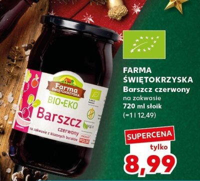 Barszcz czerwony FARMA ŚWIĘTOKRZYSKA na zakwasie 720 ml słoik promocja w Kaufland