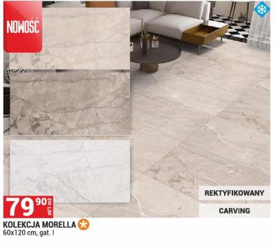 Kolekcja MORELLA 60x120 cm, gat. I promocja w Merkury Market