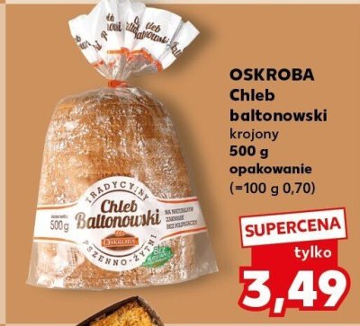 OSKROBA Chleb bałtonowski krojony 500 g opakowanie promocja w Kaufland