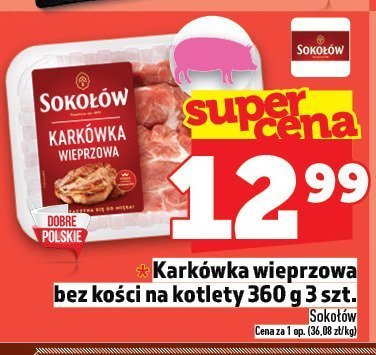 Karkówka wieprzowa bez kości na kotlety Sokołów 360 g 3 szt. promocja w TOPAZ
