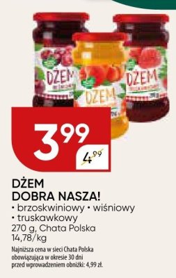 Dżem dobra nasza brzoskwiniowy wiśniowy truskawkowy promocja w Chata Polska
