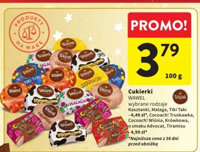 Cukierki Wawel wybrane rodzaje Kasztanki, Malaga, Tiki Taki, Cocoach! Truskawka, Cocoach! Wiśnia, Krówkowa, o smaku Advocat, Tiramisu promocja w Intermarche