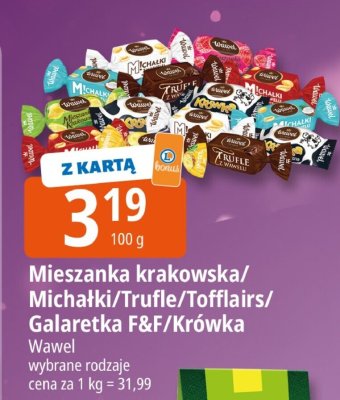 Mieszanka krakowska/Michałki/Trufle/Tofflairs/Galaretka F&F/Krówka Wawel promocja w Leclerc