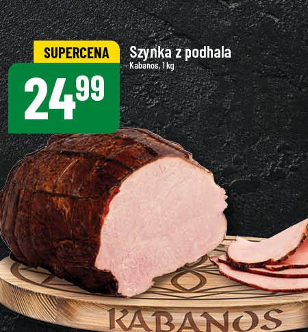 Szynka z podhala Kabanos promocja