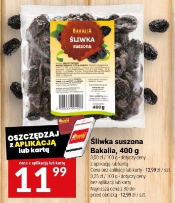 Śliwka suszona Bakalia, 400 g promocja w Twój Market