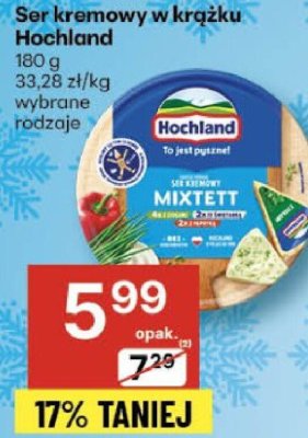 Ser kremowy w krążku Hochland promocja w Delikatesy Centrum