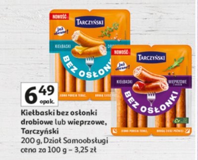 Kiełbaski bez osłonki drobiowe lub wieprzowe Tarczyński promocja w Auchan