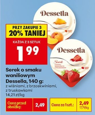 Serek o smaku waniliowym Dessella, 140 g: z wiśniami, z brzoskwiniami, z truskawkami promocja w Biedronka