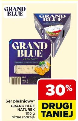 Ser pleśniowy GRAND BLUE NATUREK 100 g różne rodzaje promocja w Carrefour
