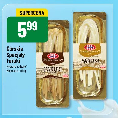 Faruki zwykłe Mlekovita zakopiańskie specjały promocja