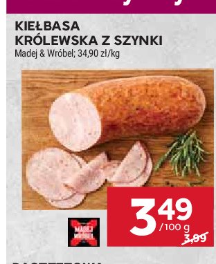 Kiełbasa królewska z szynki Madej & wróbel promocja