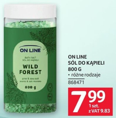 Sól do kąpieli On Line Wild Forest 800g różne rodzaje promocja w Selgros
