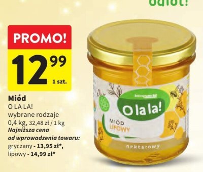 Miód O LA LA! wybrane rodzaje promocja w Intermarche