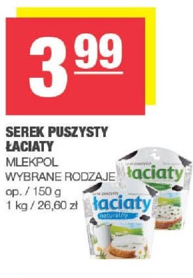 Serek puszysty łaciaty Mlekpol wybrane rodzaje promocja w SPAR
