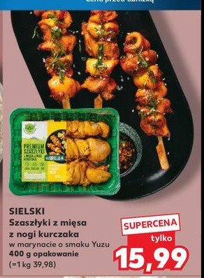 Szaszłyki z nogi kurczaka w marynacie yuzu Sielski promocja w Kaufland