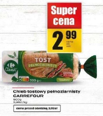 Chleb tostowy Chleb tostowy pełnoziarnisty CARREFOUR promocja w Supeco
