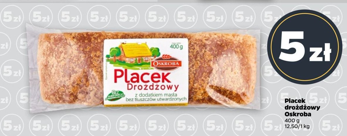 Placek drożdżowy Oskroba promocja w Netto