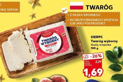 Twaróg SIERPC wyborny tłusty, krajanka 100 g promocja w Kaufland
