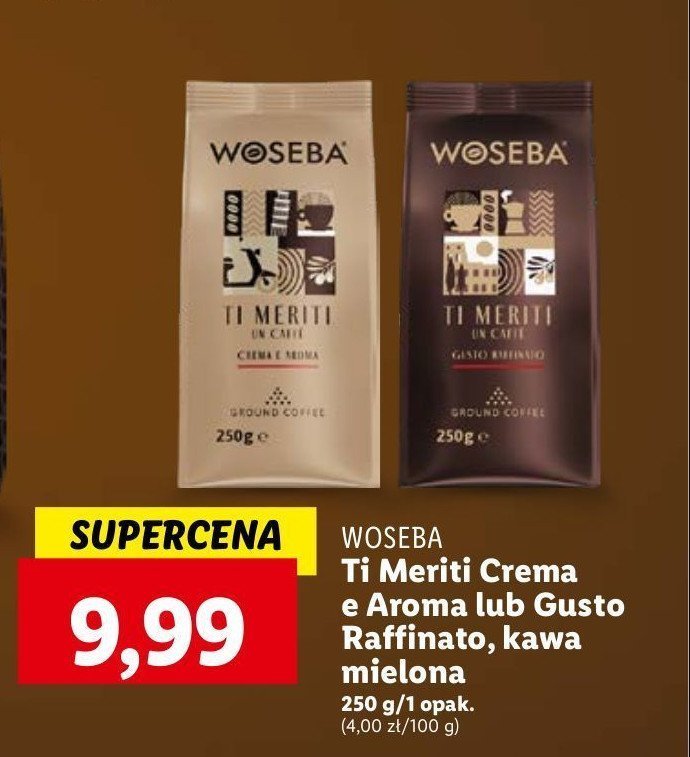 Kawa Woseba ti meriti un caffe crema e aroma promocja w Lidl