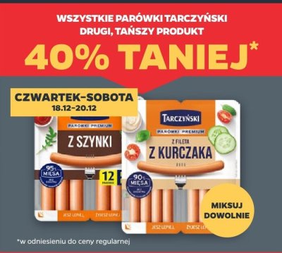 Wszystkie parówki Tarczyński DRUGIE -40% promocja w Netto