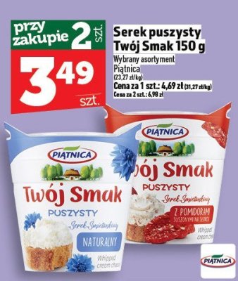 Serek puszysty Twój Smak Piątnica 150 g promocja w TOPAZ