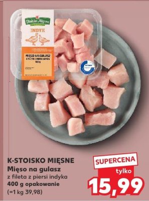 Mięso na gulasz z fileta z piersi indyka promocja w Kaufland