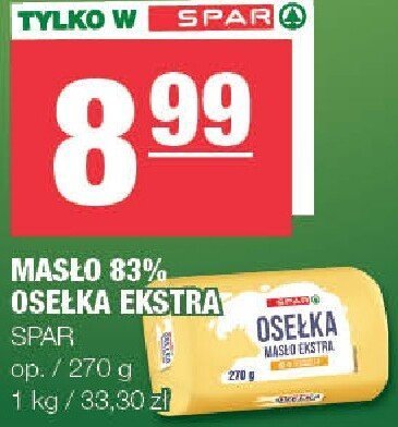 Masło 83% Osełka Ekstra Spar promocja w SPAR