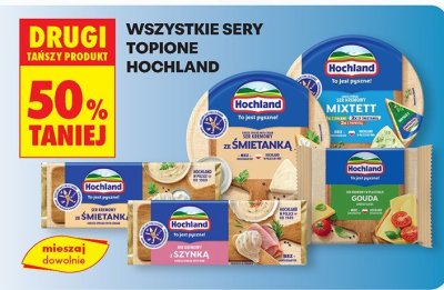 Ser topiony wszystkie rodzaje Hochland promocja w Biedronka