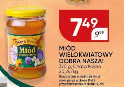 Miód wielokwiatowy Dobra Nasza promocja w Chata Polska