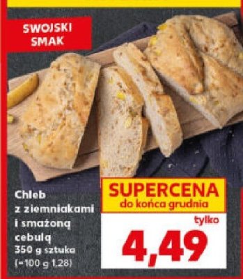 Chleb z ziemniakami i kmażoną cebulą 350 g sztuka promocja w Kaufland