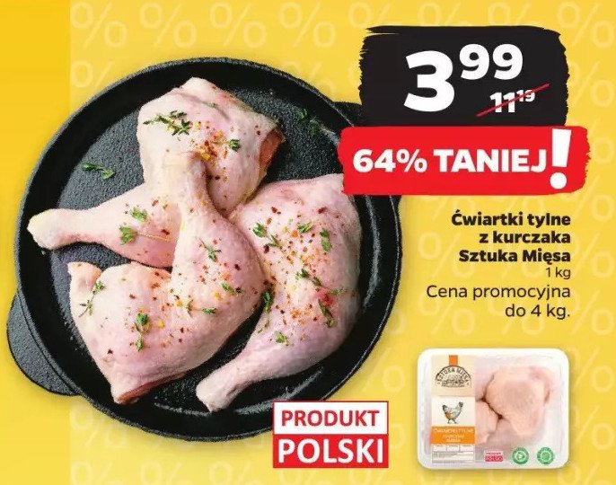 Ćwiartka tylna z kurczaka SZTUKA MIĘSA NETTO promocja